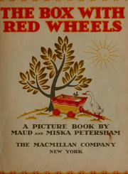 Front cover of The box with red wheels by Maud Fuller Petersham