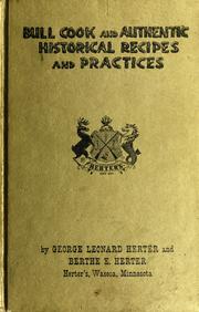Front cover of Bull cook and authentic historical recipes and practices by George Leonard Herter