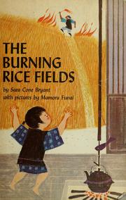 Cover of The burning rice fields by Sara Cone Bryant