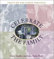 Cover of Focus on the family presents celebrate the family by Gary Smalley