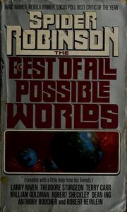 Front cover of Best of all possible worlds by Spider Robinson