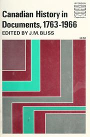 Front cover of Canadian history in documents, 1763-1966 by Michael Bliss