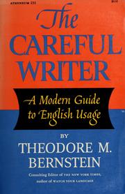 Cover of The Careful Writer; A Modern Guide to English Usage by Theodore Menline Bernstein