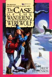 Front cover of CASE OF THE WANDERING WEREWOLF by Drew Stevenson