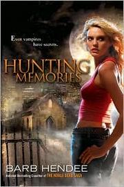 Front cover of HUNTING MEMORIES (VAMPIRE MEMORIES, NO 2) by Barb Hendee