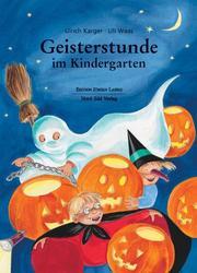 Front cover of Geisterstunde im Kindergarten by Ulrich Karger