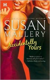 Cover of Accidentally yours by Susan Mallery