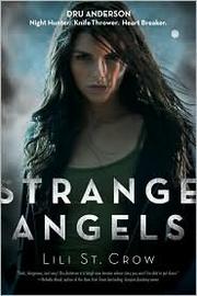Front cover of Strange Angels (Strange Angels, #1) by Lili St. Crow