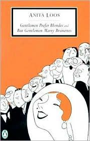 Cover of Gentlemen Prefer Blondes / But Gentlemen Marry Brunettes by Anita Loos