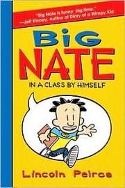 Front cover of Big Nate - In a Class by Himself by Lincoln Peirce