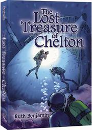 Cover of The lost treasure of Chelton by Ruth Benjamin