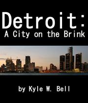 Cover of Detroit by Kyle W. Bell