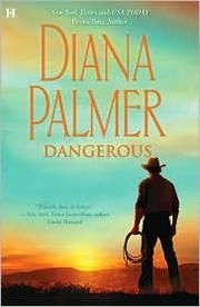 Cover of Dangerous by Diana Palmer