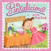 Front cover of Pinkalicious and the Pink Drink by Victoria Kann