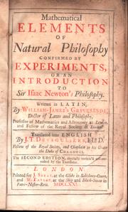 Cover of Mathematical elements of natural philosophy confirmed by experiments, or, An introduction to Sir Isaac Newton's philosophy by Willem Jacob 's Gravesande
