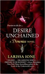 Cover of Desire Unchained (Demonica #2) by Larissa Ione