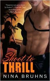 Front cover of Shoot to Thrill by Nina Bruhns