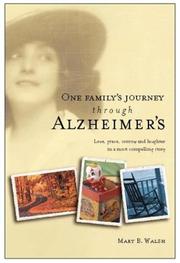 Front cover of One Family's Journey Through Alzheimer's by Mary B. Walsh