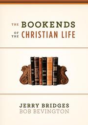 Front cover of The bookends of the Christian life by Jerry Bridges