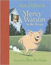 Front cover of Mercy Watson to the rescue by Kate DiCamillo