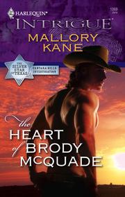 Front cover of The Heart Of Brody McQuade by Mallory Kane