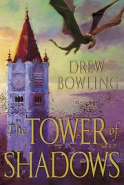 Front cover of The tower of shadows by Drew C. Bowling