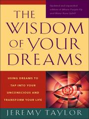 Front cover of The wisdom of your dreams by Taylor, Jeremy