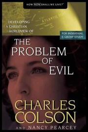 Front cover of Developing a Christian Worldview of the Problem of Evil (Colson, Charles W. Developing a Christian Worldview.) by Charles Colson