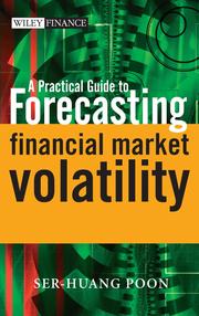 Front cover of A practical guide for forecasting financial market volatility by Ser-Huang Poon