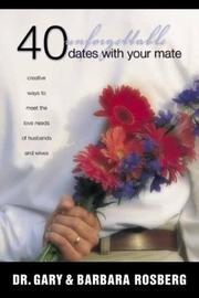 Front cover of 40 unforgettable dates with your mate by Barbara Rosberg