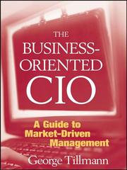 Cover of The business-oriented CIO by George Tillmann