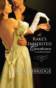 Front cover of The Rake's Inherited Courtesan by Ann Lethbridge