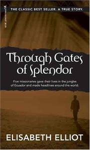 Front cover of Through Gates of Splendor by Elisabeth Elliot