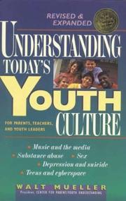 Front cover of Understanding today's youth culture by Walt Mueller