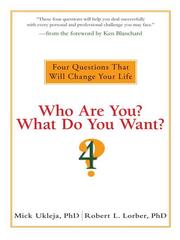 Cover of Who are you and what do you want? by Mick Ukleja