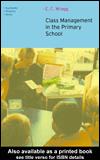 Cover of Class management in the primary school by Wragg, E. C.