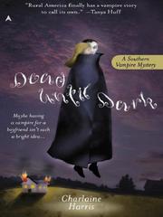 Cover of Dead Until Dark (Sookie Stackhouse, #1) by Charlaine Harris