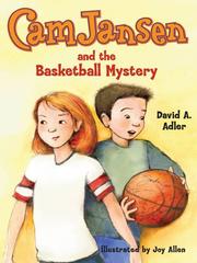 Front cover of Cam Jansen and the Basketball Mystery by David A. Adler