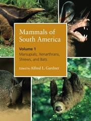 Front cover of Mammals of South America, Volume 1 by Alfred L. Gardner