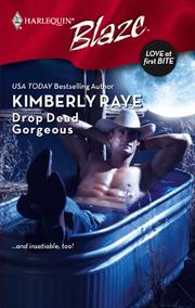 Cover of Drop Dead Gorgeous by Kimberly Raye