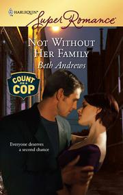 Front cover of Not Without Her Family by Beth Andrews