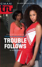 Front cover of Trouble follows by Monica McKayhan