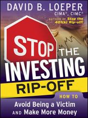 Cover of Stop the investing rip-off by David B. Loeper