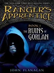 Front cover of The Ruins of Gorlan by John Flanagan