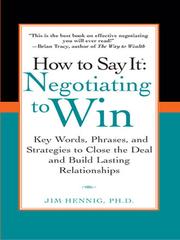 Front cover of How to say it negotiating to win by Jim Hennig