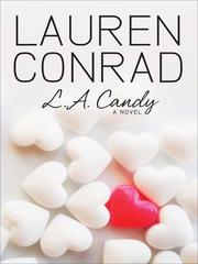 Cover of L.A. Candy (L.A. Candy #1) by Lauren Conrad