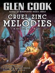Front cover of Cruel zinc melodies by Glen Cook