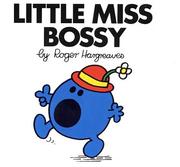 Front cover of Little Miss Bossy (Little Miss #1) by Roger Hargreaves