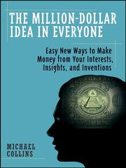 Cover of The million-dollar idea in everyone by Mike Collins