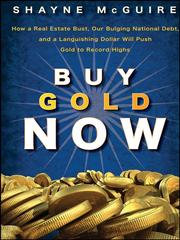 Front cover of Buy gold now by Shayne McGuire